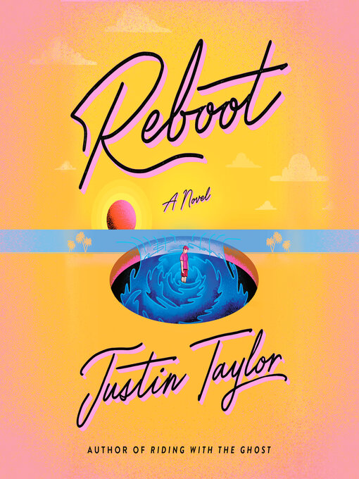 Title details for Reboot by Justin Taylor - Available